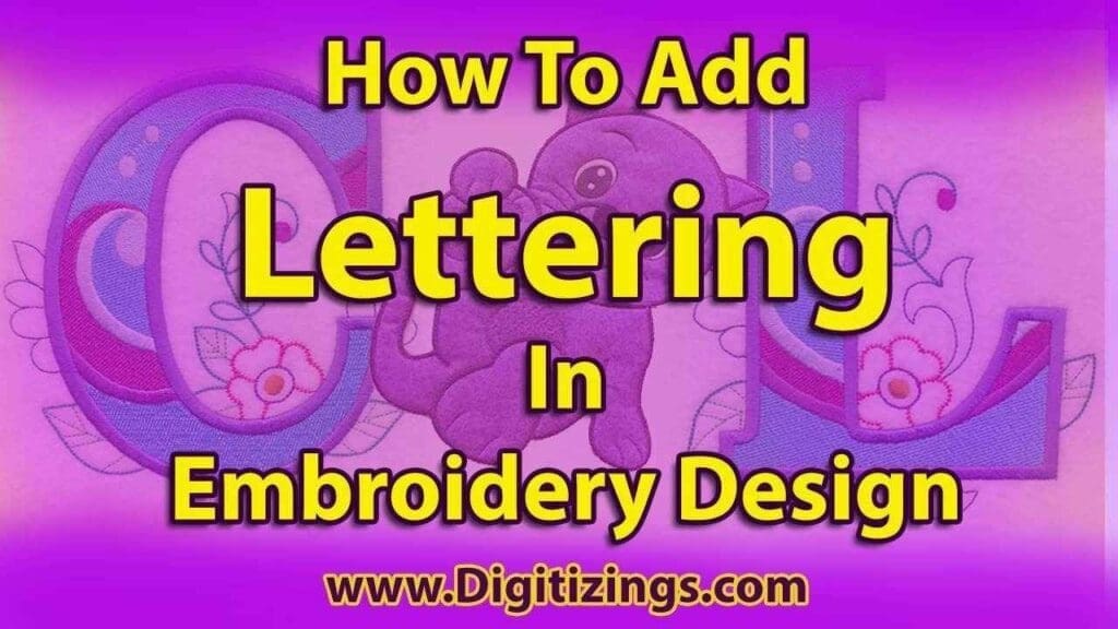 how to add lettering in embroidery design