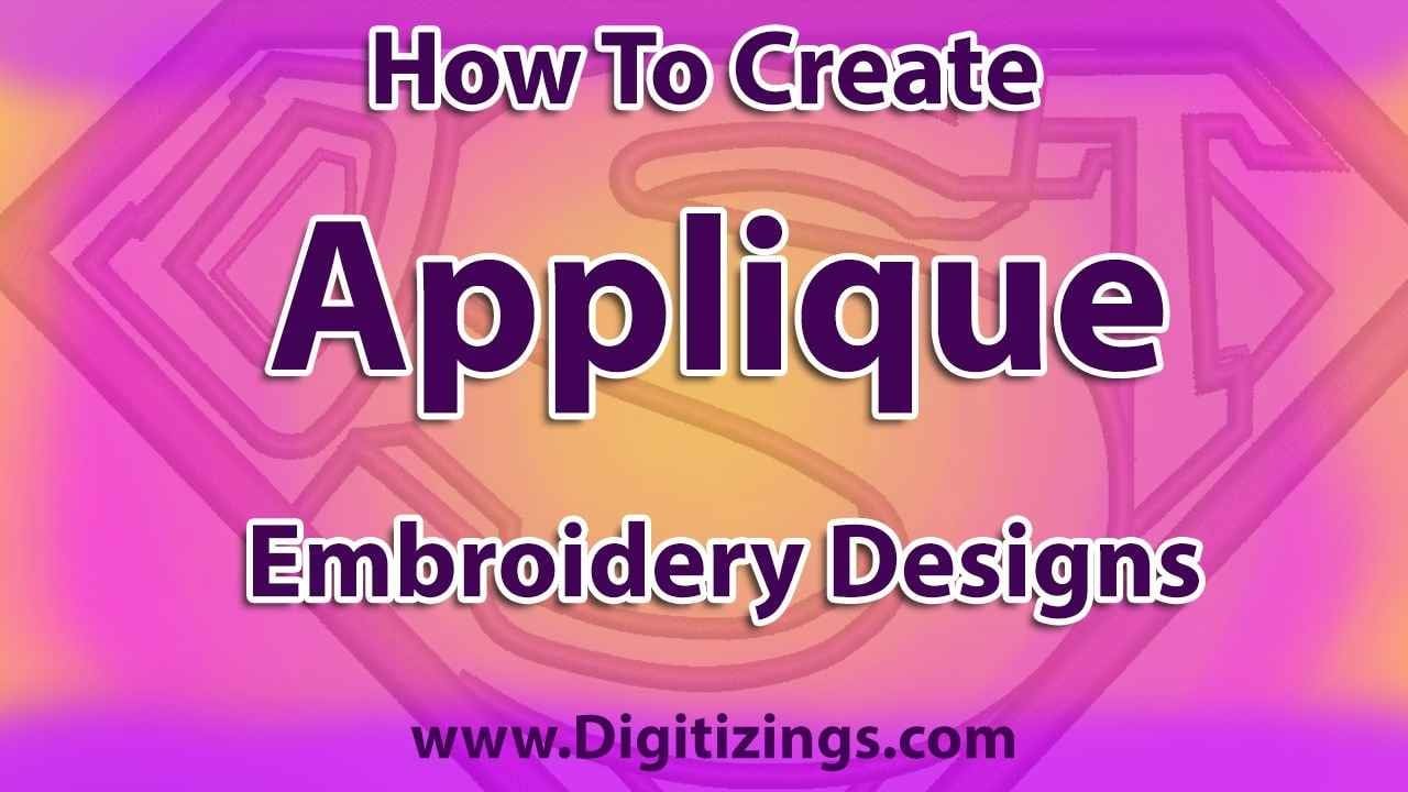 how to create applique embroidery designs