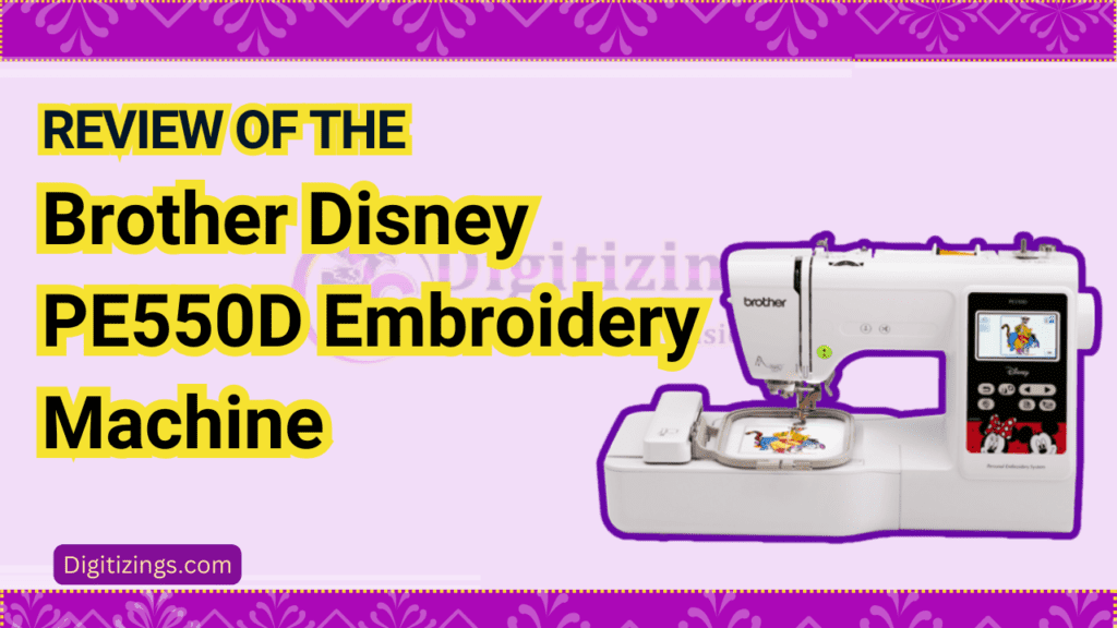 brother disney pe550d embroidery machine